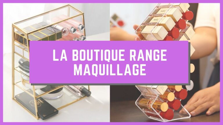 Nouvelle Boutique Range Maquillage